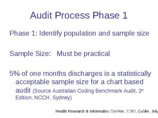 Audit Process Phase 1 Phase 1: Identify population and sample size Sample Size: