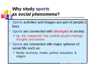 Sports activities and images are part of people’s lives Sports activities and im