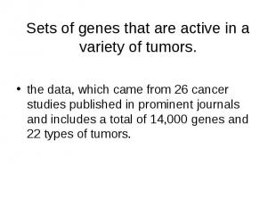 the data, which came from 26 cancer studies published in prominent journals and