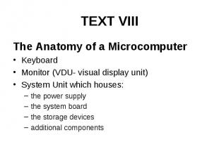 TEXT VIII The Anatomy of a Microcomputer Keyboard Monitor (VDU- visual display u