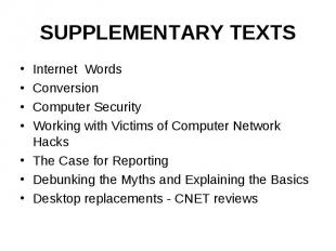 SUPPLEMENTARY TEXTS Internet Words Conversion Computer Security Working with Vic