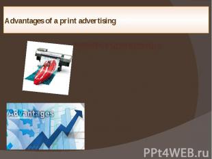 Advantages of a print advertising