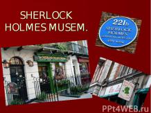 Музей Шерлока Холмса (Sherlock Holmes museum)