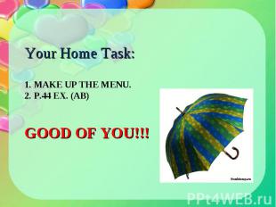 Your Home Task: Your Home Task: