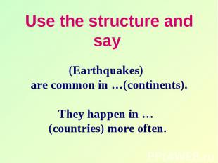 Use the structure and say