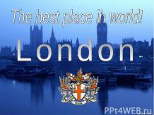 Лондон - лучшее место в мире!