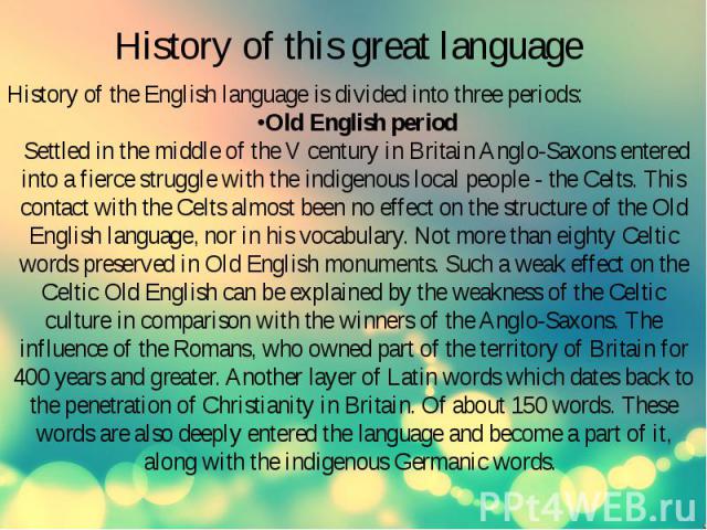 History of this great language