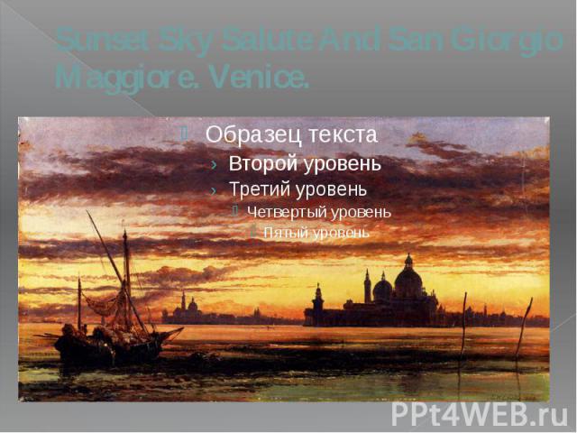 Sunset Sky Salute And San Giorgio Maggiore. Venice.
