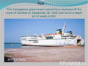 This Senegalese government-owned ferry capsized off the coast of Gambia on Septe