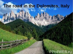 The road in the Dolomites, Italy