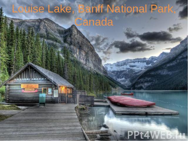 Louise Lake, Banff National Park, Canada