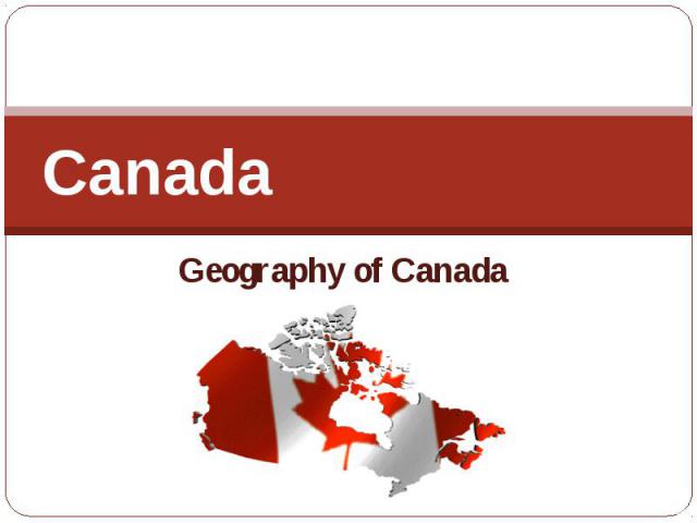 Canada Geography of Canada