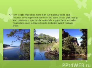New South Wales has more than 780 national parks and reserves covering more than