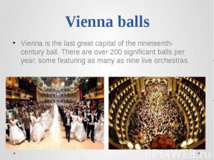 Vienna balls Vienna is the last great capital of the nineteenth-century&nbsp;bal