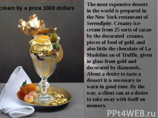 Ice cream by a price 1000 dollars
