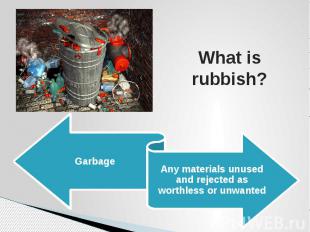 What is rubbish?
