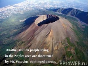 Another million people living in the Naples area are threatened by Mt. Vesuvius'