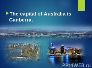 The capital of Australia is Canberra. The capital of Australia is Canberra.