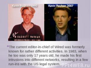 The current editor-in-chief of Wired was formerly known for rather different act