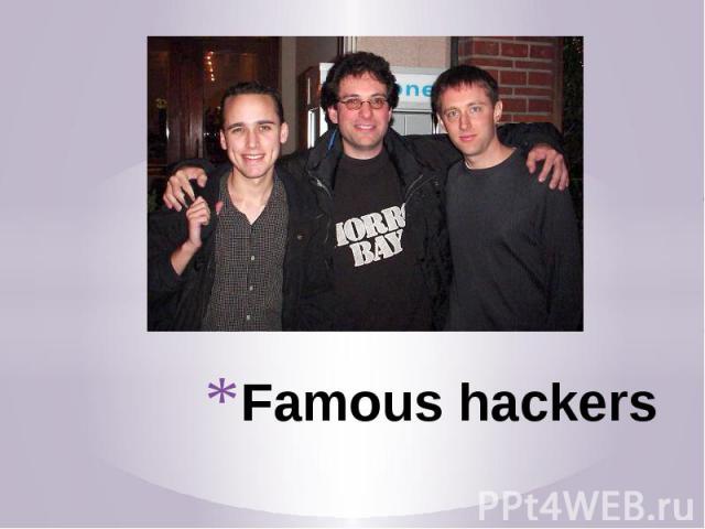 Famous hackers
