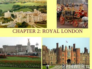 CHAPTER 2: ROYAL LONDON