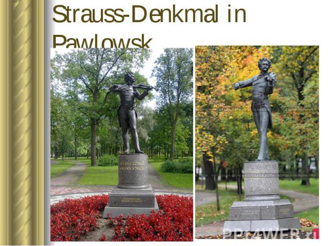 Strauss-Denkmal in Pawlowsk