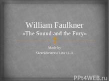 William Faulkner«The Sound and the Fury»