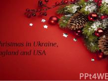 Christmas in Ukraine, England and USA