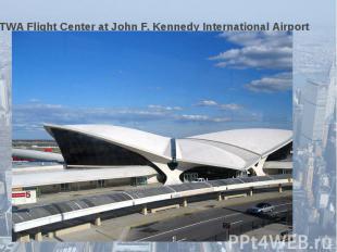 TWA Flight Center at John F. Kennedy International Airport