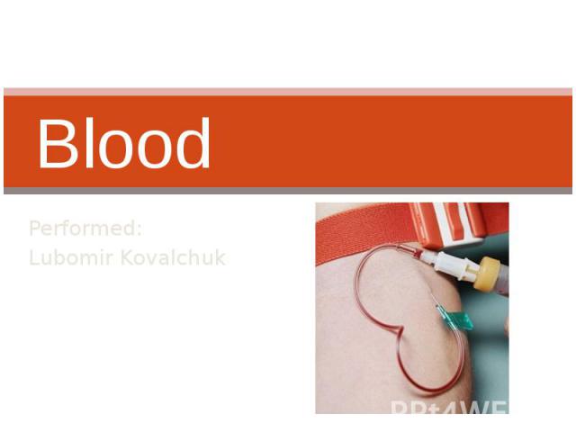 Blood Performed: Lubomir Kovalchuk