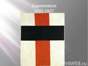 Suprematism 1921-1927