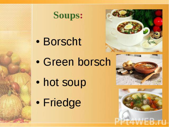 Soups: