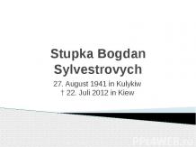 Stupka Bogdan Sylvestrovych