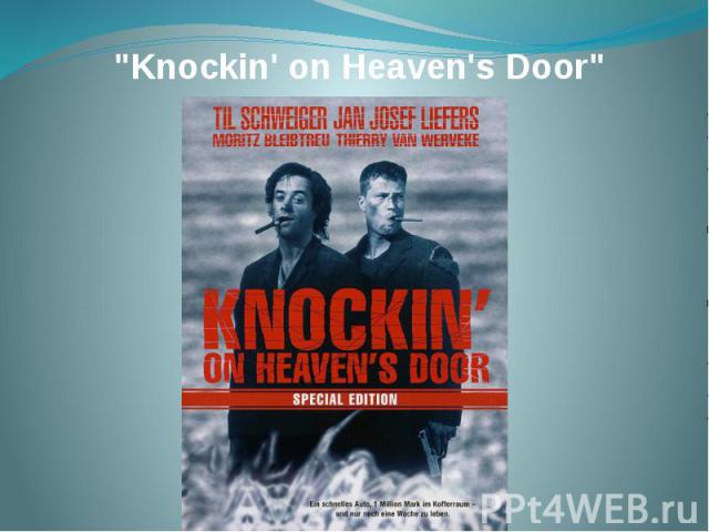 "Knockin' on Heaven's Door"