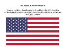 The cuisine of the United States.