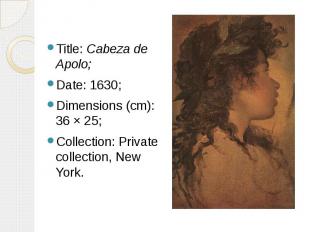 Title: Cabeza de Apolo; Title: Cabeza de Apolo; Date: 1630; Dimensions (cm): 36