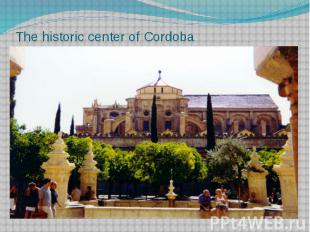 The historic center of Cordoba