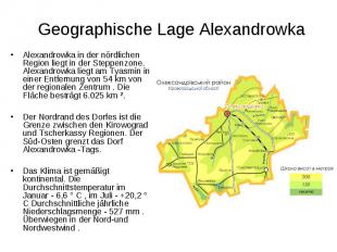 Geographische Lage Alexandrowka Alexandrowka in der nördlichen Region liegt in d