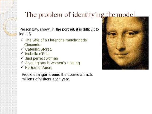 The problem of identifying the model