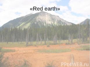 «Red earth»