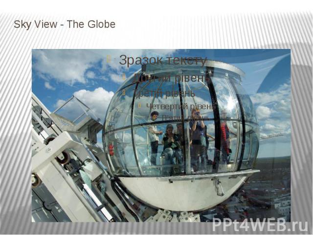 Sky View - The Globe