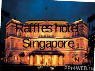 Raffles hotel Singapore