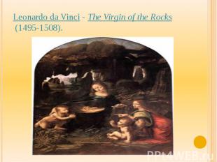 Leonardo da Vinci&nbsp;-&nbsp;The Virgin of the Rocks&nbsp;(1495-1508).
