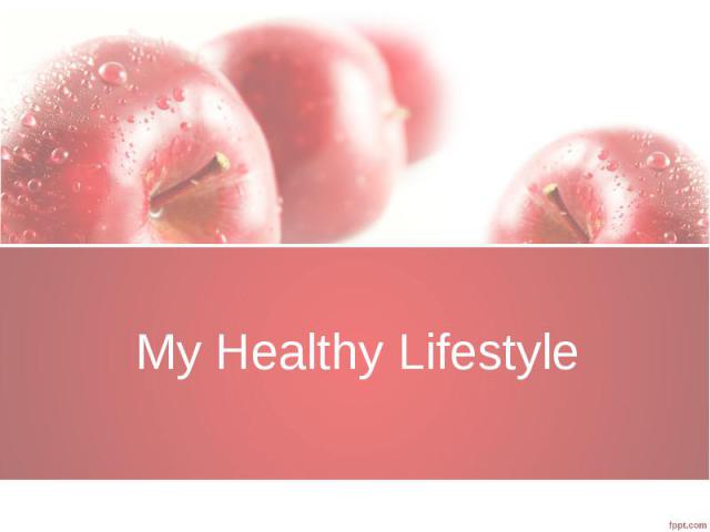 My Healthy Lifestyle