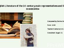 «English Literature of the 14 century,main representatives and literary movement