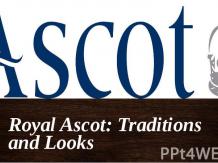 Royal Ascot: Traditions and Looks