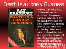 Death Is a Lonely Business