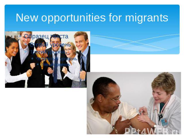 New opportunities for migrants