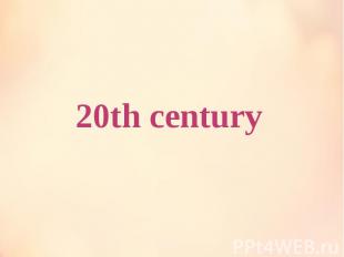 20th century