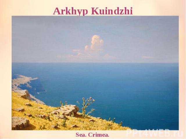 Arkhyp Kuindzhi Sea. Crimea.